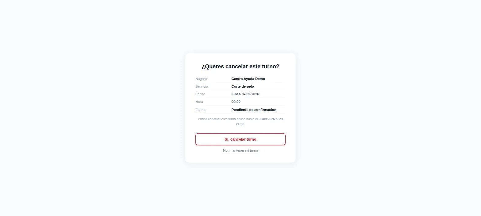 Desde el cliente: el email de confirmación incluye un link "¿Necesitás cancelar? Cancelar turno". Al abrirlo, se le pregunta "¿Querés cancelar este turno?" y confirma ahí.