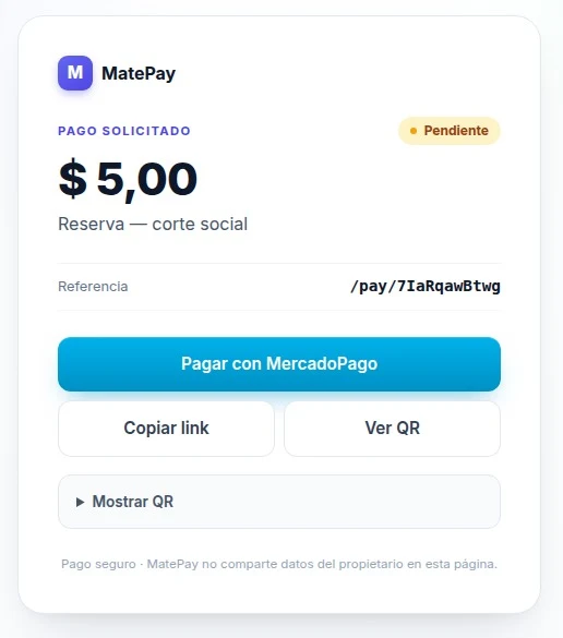 Pago (solo si el servicio pide seña o pago completo): MatePay le muestra el monto a pagar y un botón "Pagar con MercadoPago" (también puede copiar el link o escanear el QR).