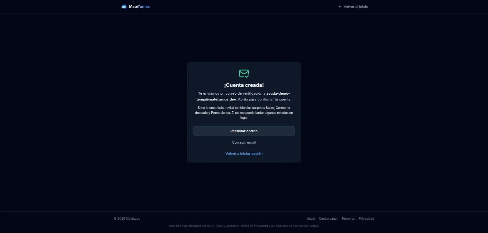 Revisá tu casilla de email y confirmá tu cuenta desde el correo que te enviamos. Si no te llegó, usá "Reenviar correo" desde la misma pantalla.