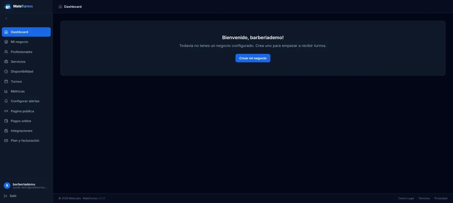 Como todavía no tenés un negocio, vas a ver "Todavía no tenés un negocio configurado" en el Dashboard — hacé click en "Crear mi negocio".